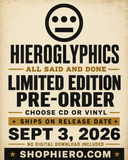 Hieroglyphics - All Said and Done - The Album (Pre-Order)